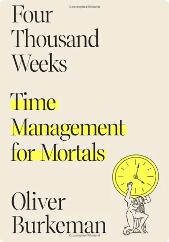 Four Thousand Weeks book